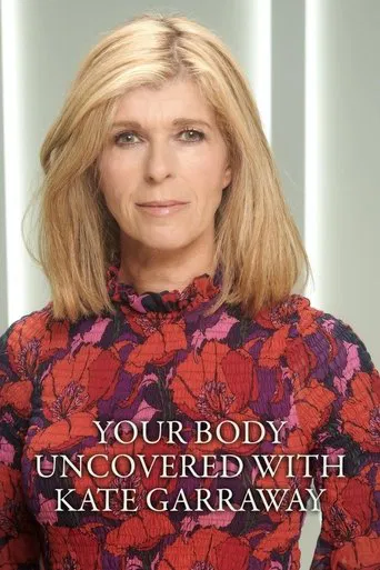 Your Body Uncovered with Kate Garraway poster