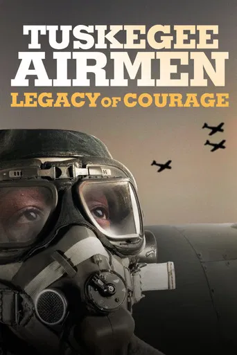 Tuskegee Airmen: Legacy of Courage poster