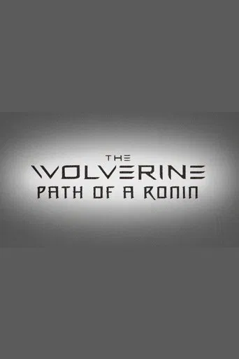 The Wolverine: Path of a Ronin poster