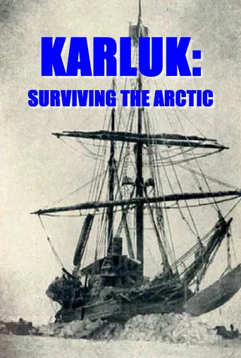 Karluk: Surviving the Arctic poster