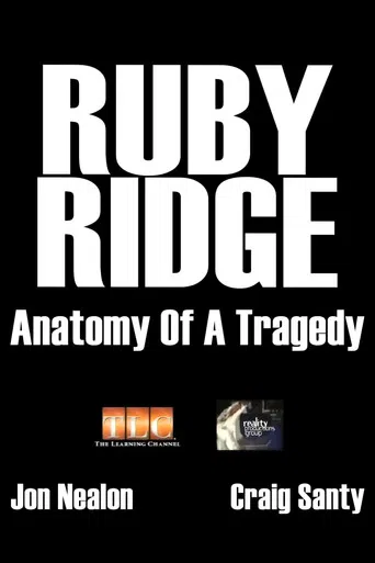 Ruby Ridge: Anatomy of a Tragedy poster