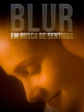 Blur - Em Busca de Sentidos poster
