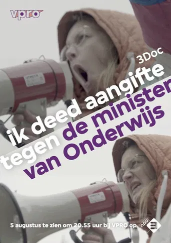Ik deed aangifte tegen de minister van Onderwijs poster