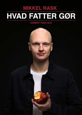 Mikkel Rask: Hvad Fatter Gør poster