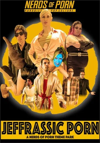 Jeffrassic Porn: A Nerds of Porn Theme Park poster