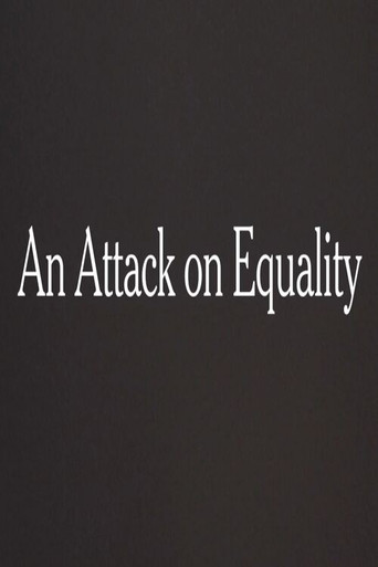 An Attack on Equality poster