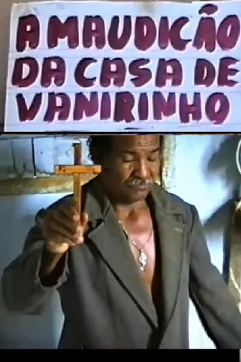 A maudição da casa de Vanirinho poster
