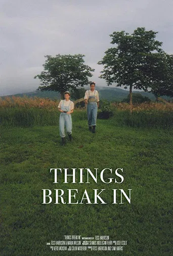 Things Break In poster