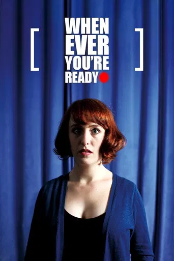 Whenever You're Ready poster