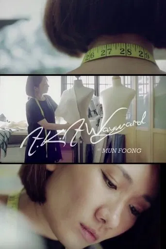 Mun Foong, A.K.A Wayward poster