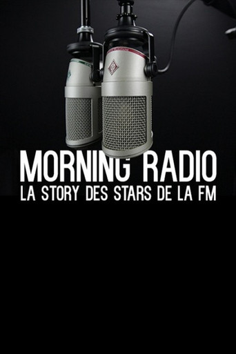 Morning Radio - La story des stars de la FM poster