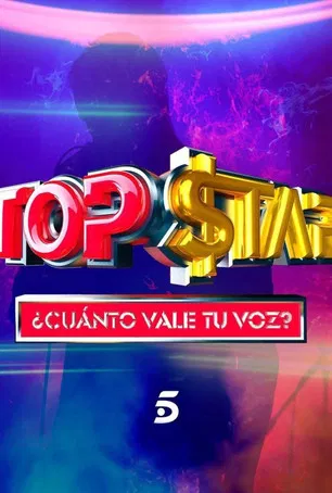 Top Star. ¿Cuánto vale tu voz? poster