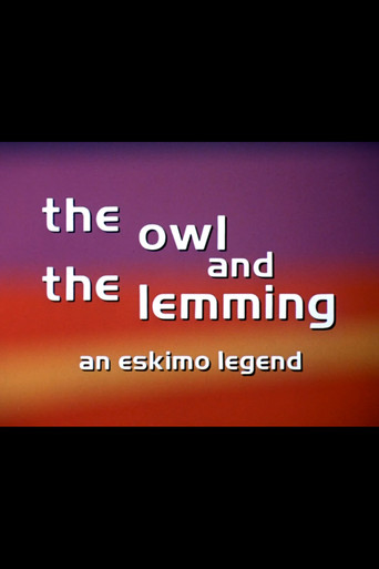 The Owl and the Lemming: An Eskimo Legend poster