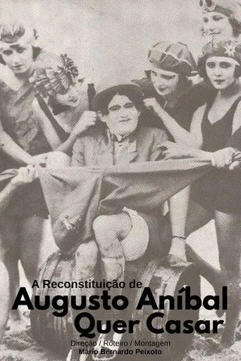 A Reconstituição de "Augusto Aníbal Quer Casar" poster