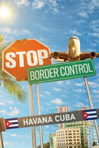 Stop! Border Control: Cuba poster