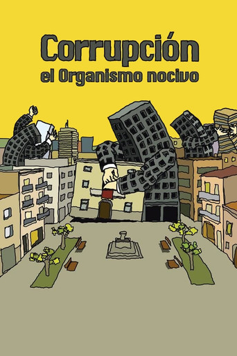 Corrupción: el organismo nocivo poster