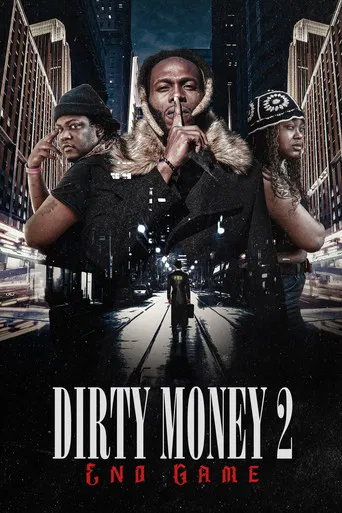 Dirty Money 2: End Game poster