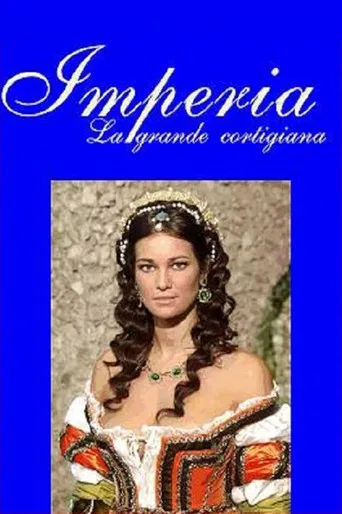 Imperia, la grande cortigiana poster