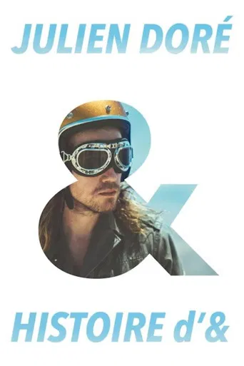 Julien Doré: Histoire d’& poster