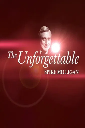 The Unforgettable Spike Milligan poster