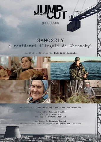Samosely, i residenti illegali di Chernobyl poster