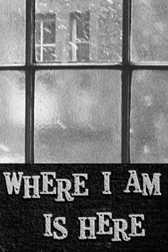 Where I Am Is Here poster