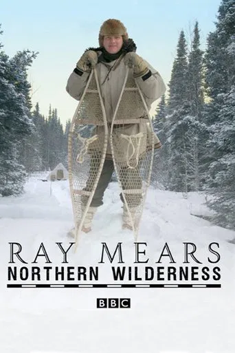 Ray Mears' Northern Wilderness poster