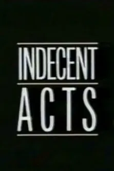 Indecent Acts poster