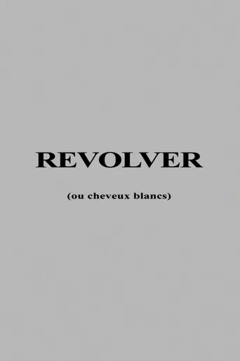 Revolver ou Cheveux Blancs poster