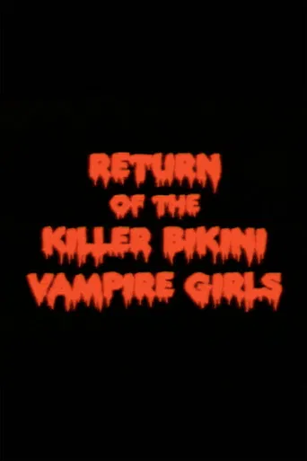 Return of the Killer Bikini Vampire Girls poster