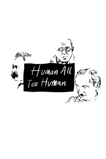 Human, All Too Human poster