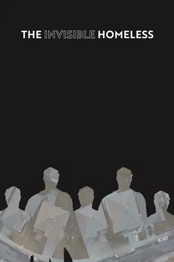 The Invisible Homeless poster