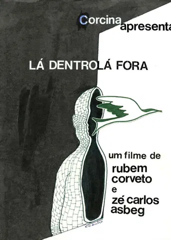 Lá dentro, lá fora poster