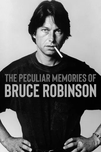 The Peculiar Memories of Bruce Robinson poster