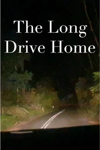 The Long Drive Home poster