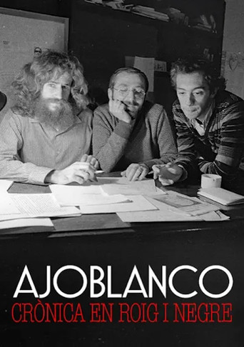 Ajoblanco, Crónica en Rojo y Negro poster