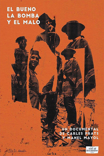 El bueno, la bomba y el malo poster