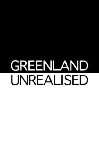Greenland Unrealised poster
