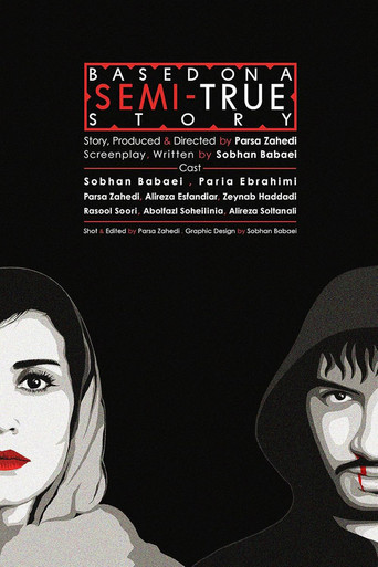Based on a Semi True Story poster