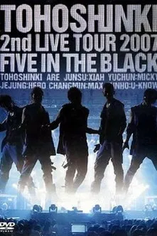 TVXQ! 2nd LIVE TOUR 2007 ~Five in The Black~ poster