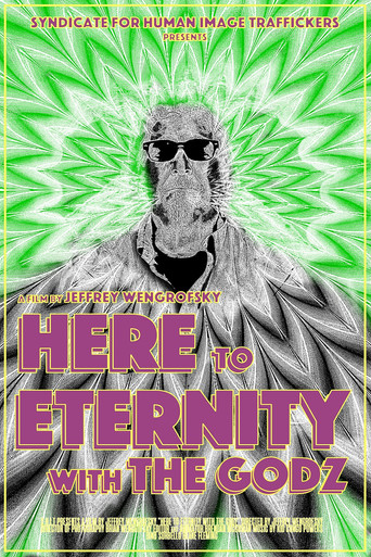 Here to Eternity with The Godz poster