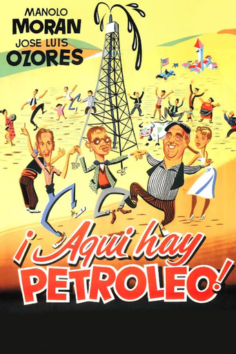 ¡Aquí hay petróleo! poster