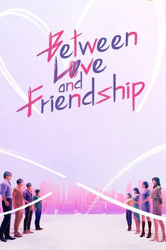 Between Love and Friendship poster