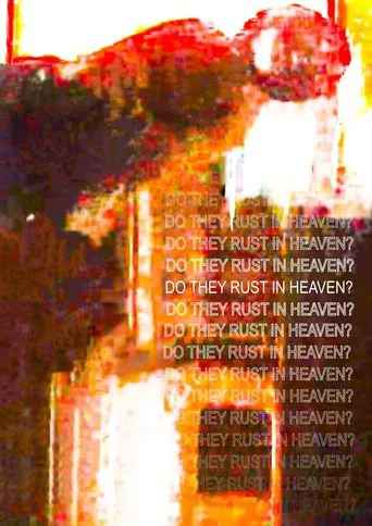 Do They Rust in Heaven? poster