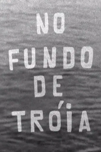 No Fundo de Tróia poster