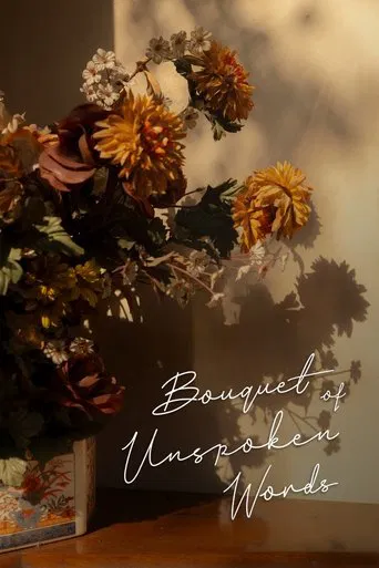 Bouquet of Unspoken Words poster