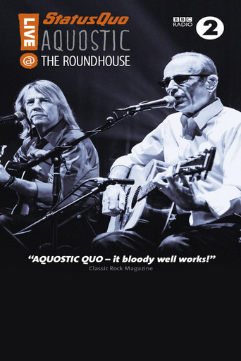 Status Quo - Aquostic - Live at the Roundhouse poster