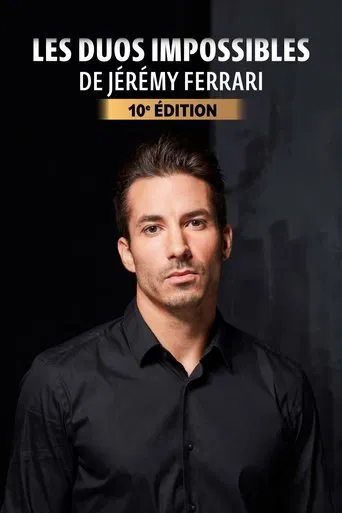 Les duos impossibles de Jérémy Ferrari : 10ème édition poster