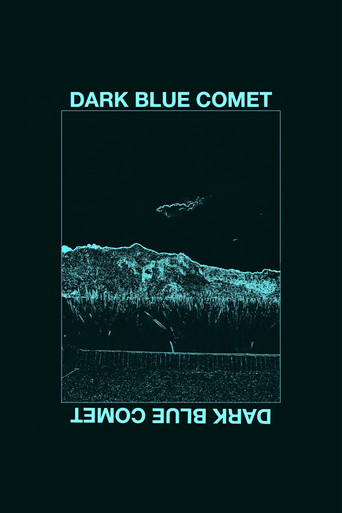 Dark Blue Comet, or the Remains of a Broken Mind poster