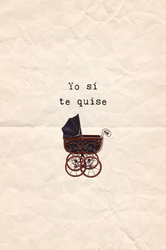 Yo sí te quise poster